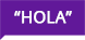 hola
